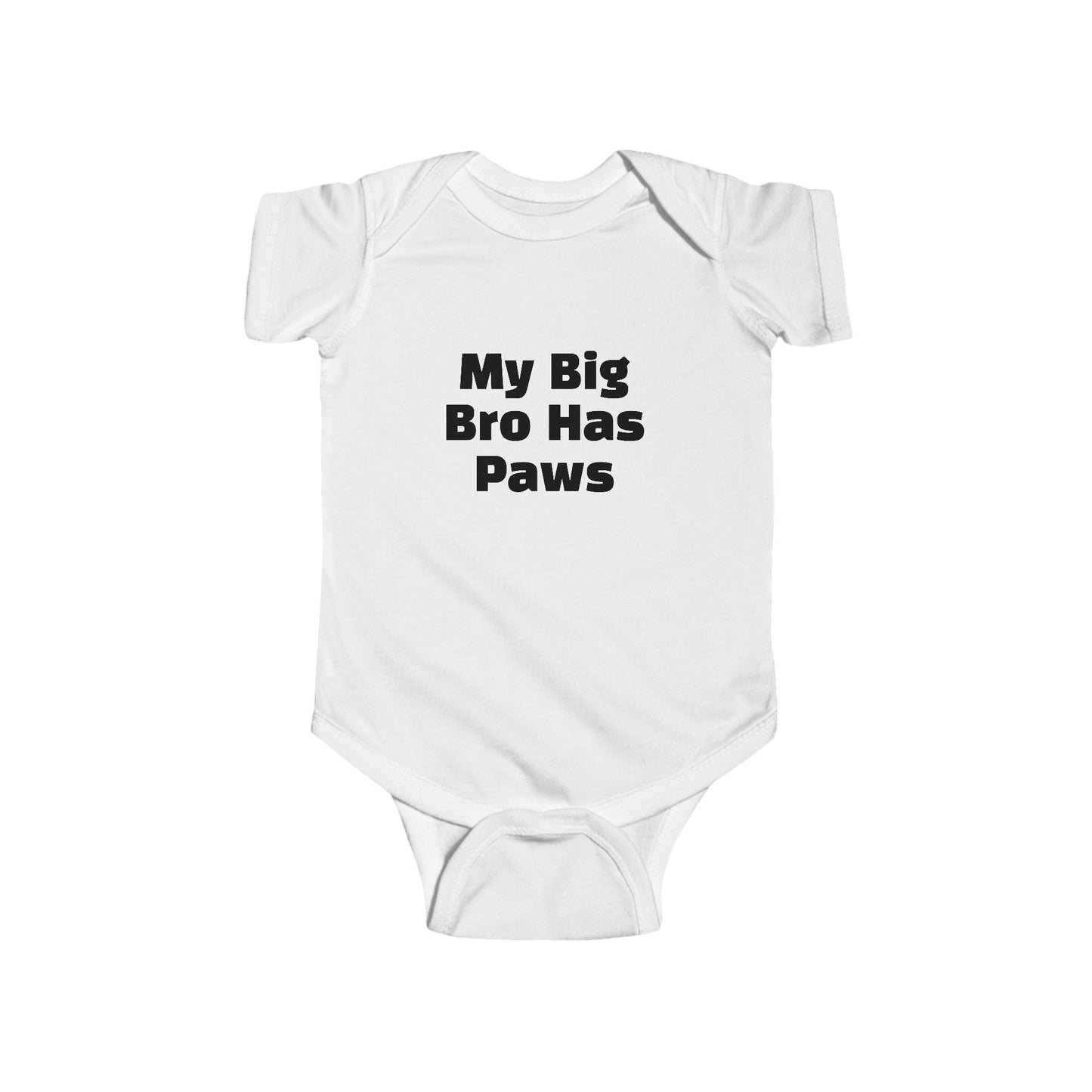 My Big Bro Has Paws Infant Bodysuit