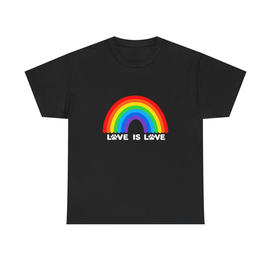Love is Love Heavy Duty Unisex Tee Sizes Small - 5XL (11 colors)