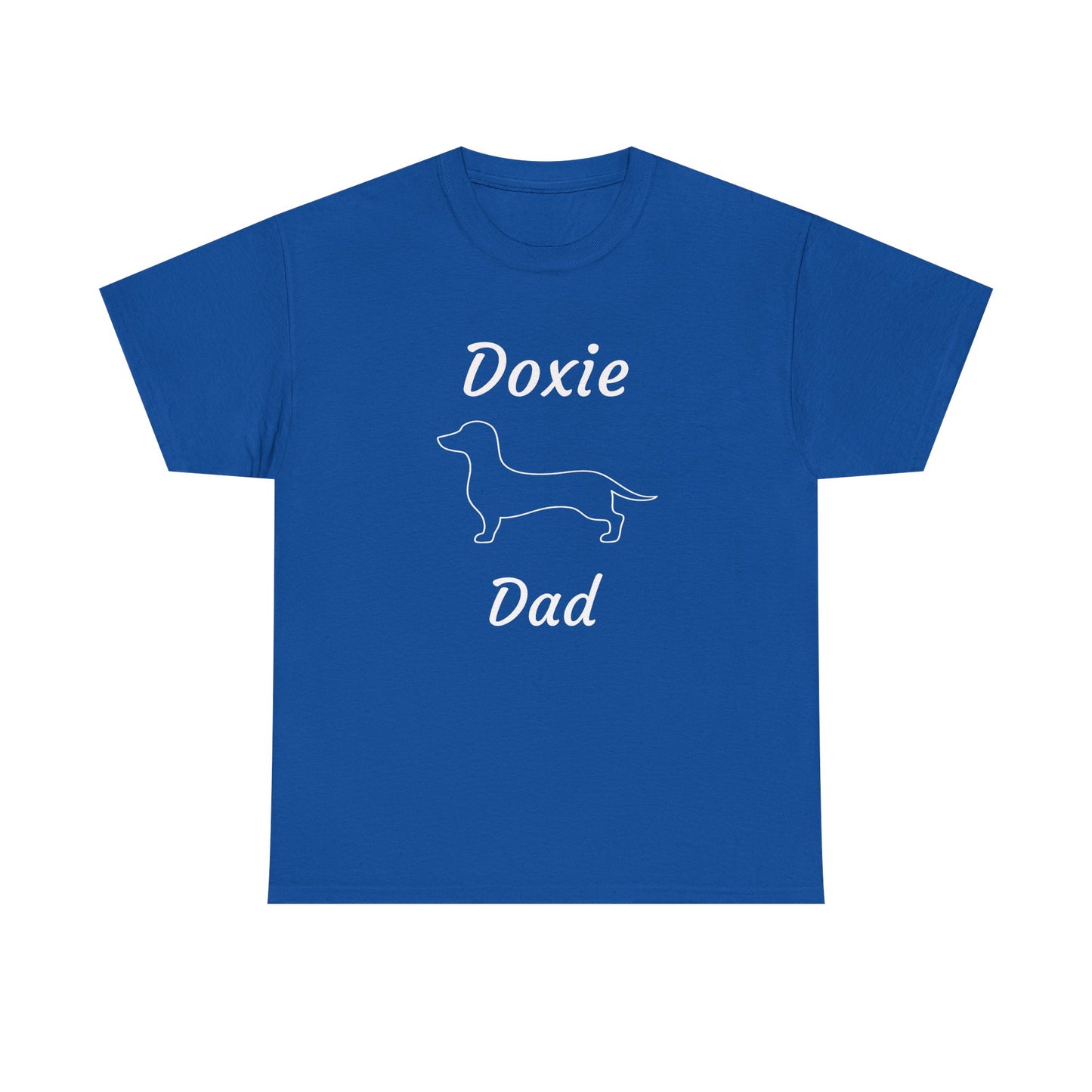 Doxie Dad Heavy Duty Unisex Tee Sizes Small - 5XL (11 colors)