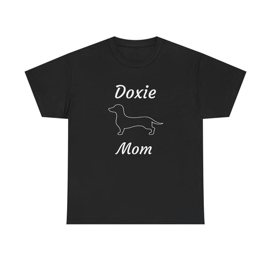 Doxie Mom Heavy Duty Unisex Tee Sizes Small - 5XL (11 colors)