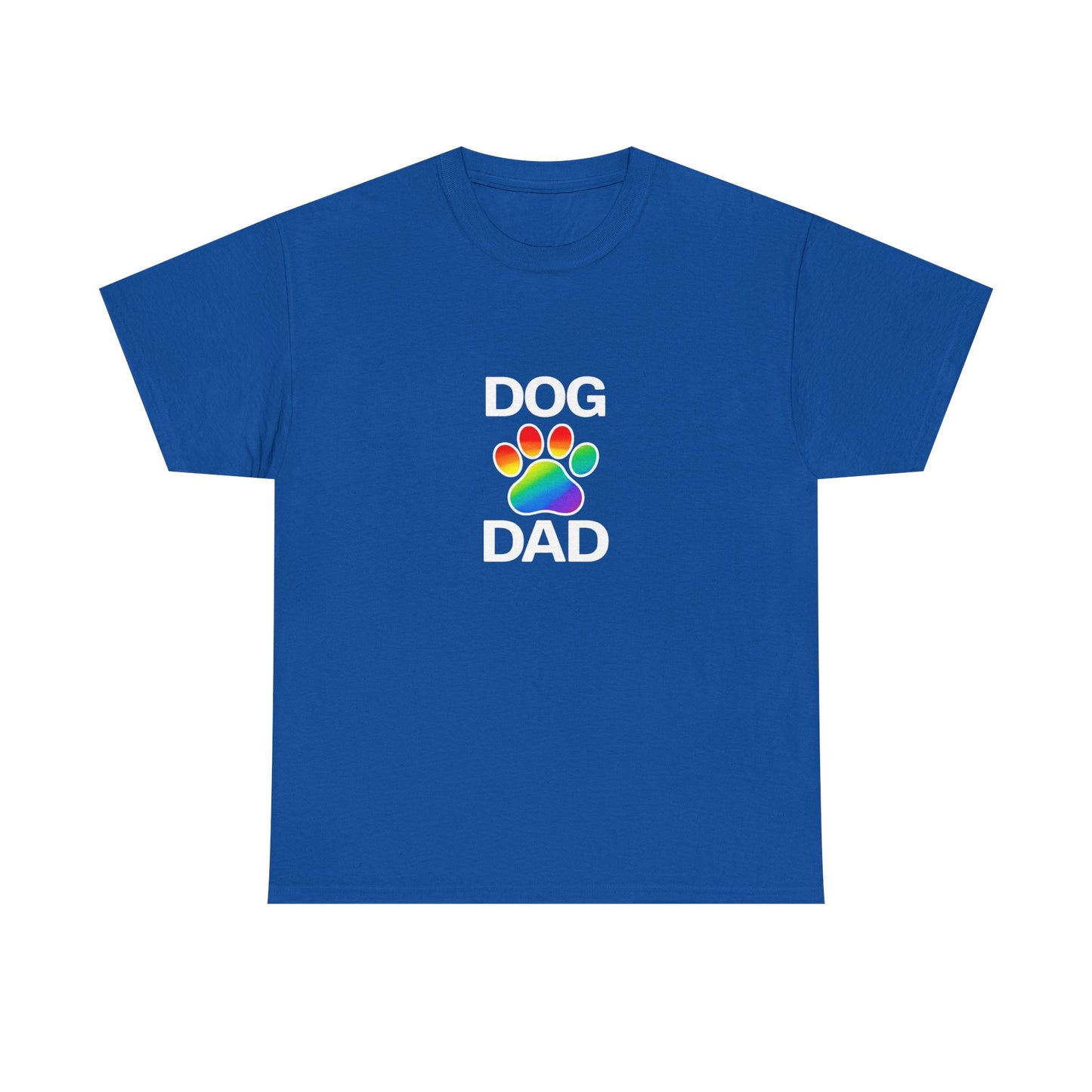 Pride Dog Dad Heavy Duty Unisex Tee Sizes Small - 5XL (11 colors)