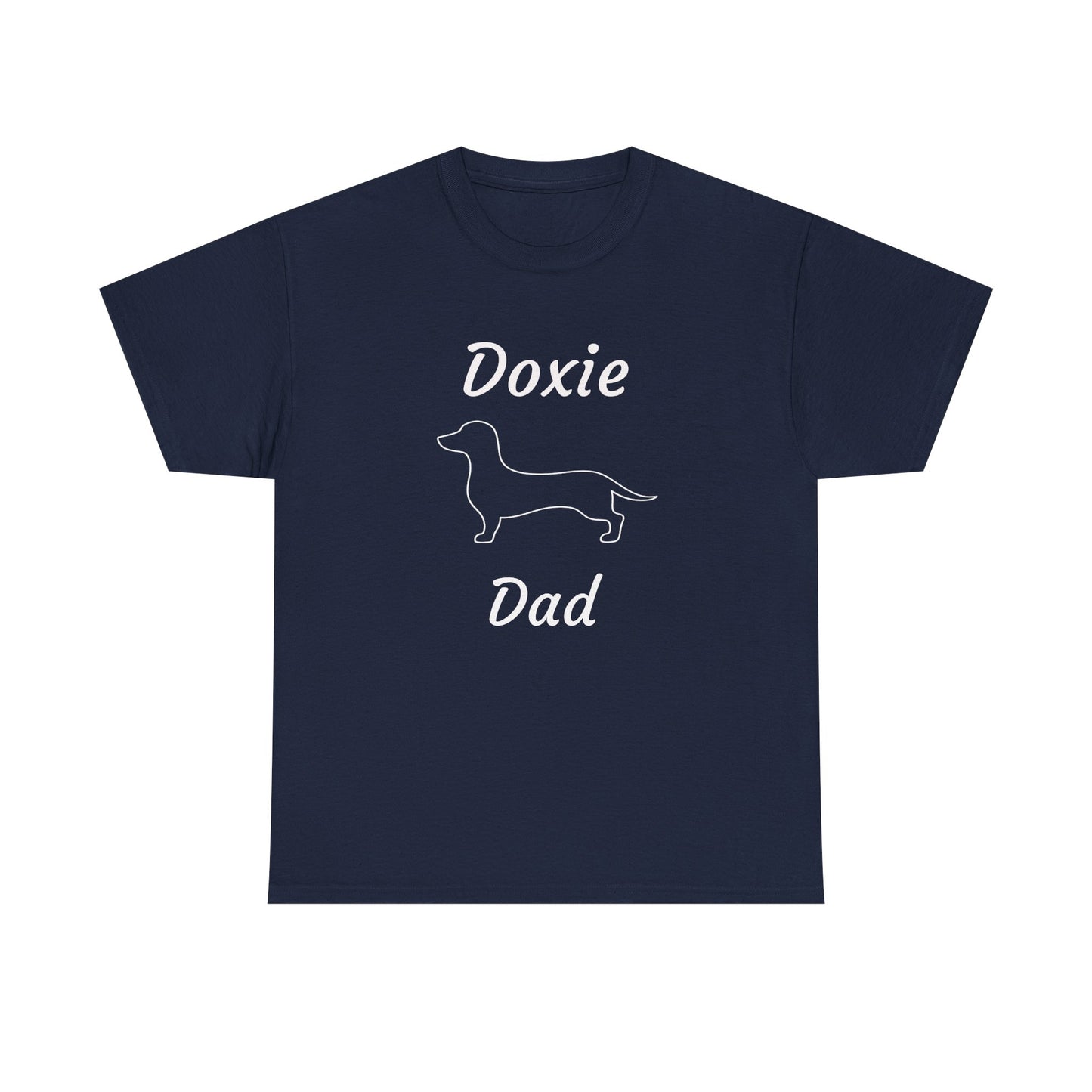 Doxie Dad Heavy Duty Unisex Tee Sizes Small - 5XL (11 colors)
