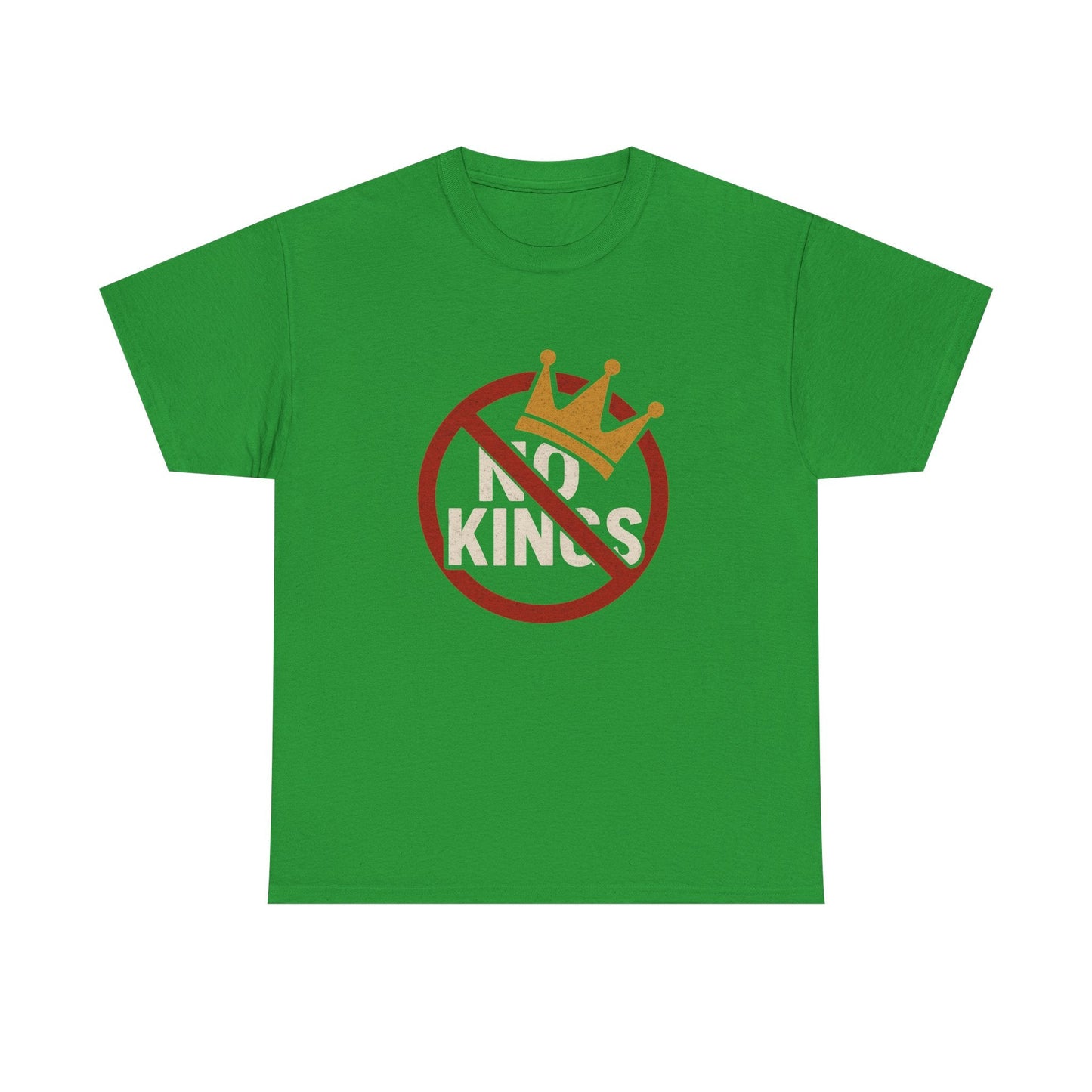 No Kings Heavy Duty Unisex Tee Sizes Small - 5XL (8 colors)