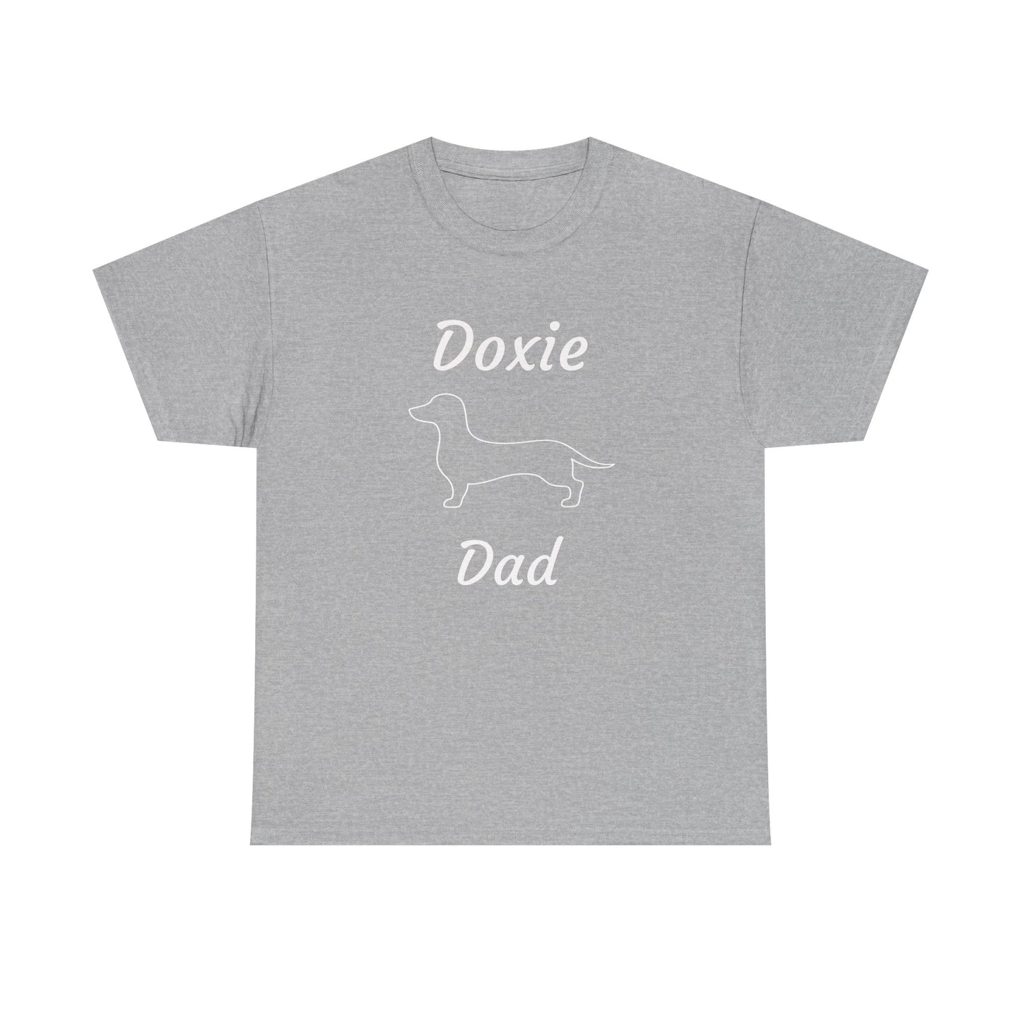 Doxie Dad Heavy Duty Unisex Tee Sizes Small - 5XL (11 colors)