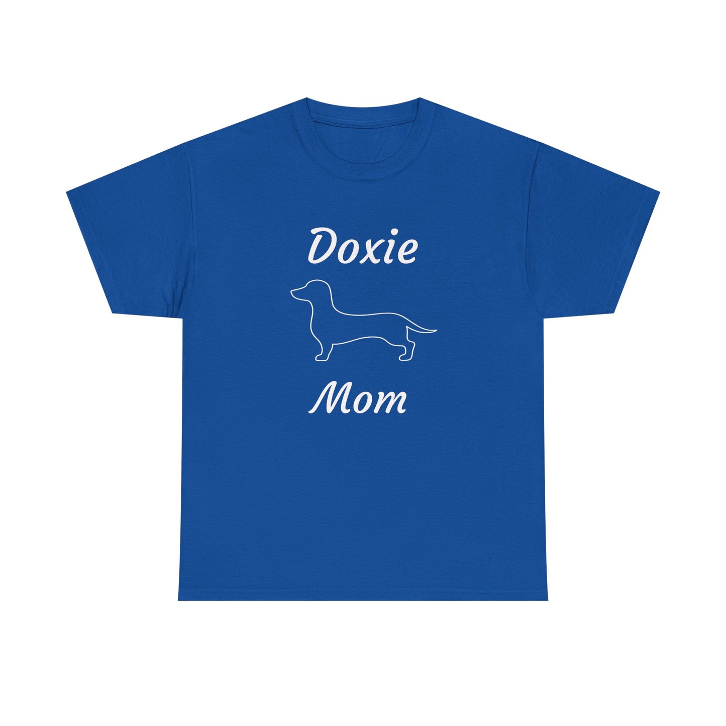 Doxie Mom Heavy Duty Unisex Tee Sizes Small - 5XL (11 colors)