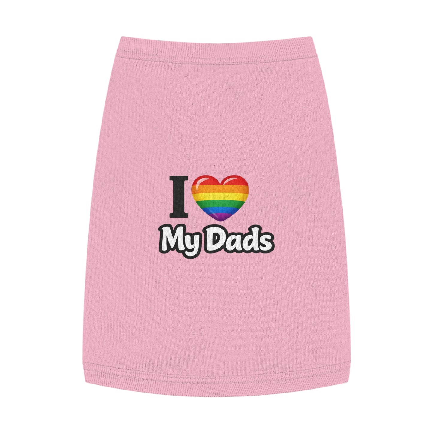 I Love My Dads Pet Tank Top