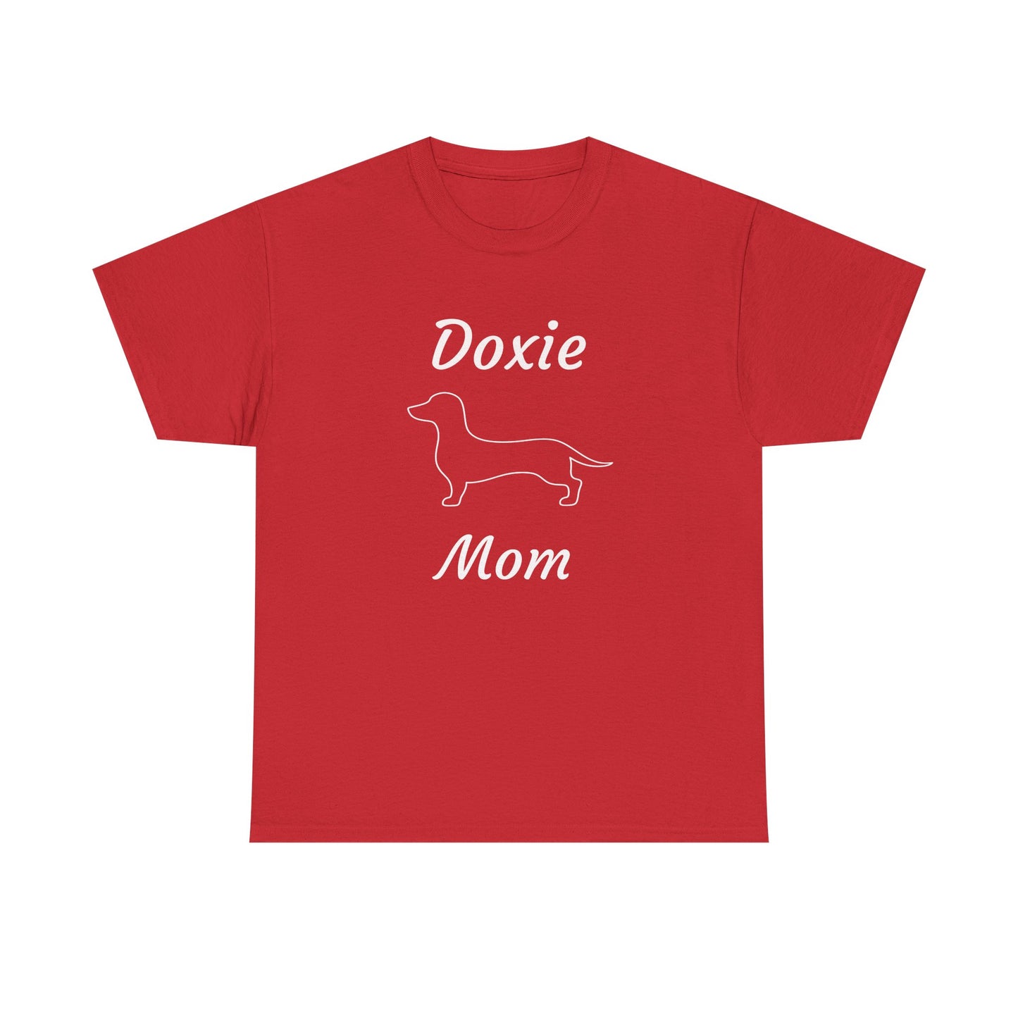 Doxie Mom Heavy Duty Unisex Tee Sizes Small - 5XL (11 colors)