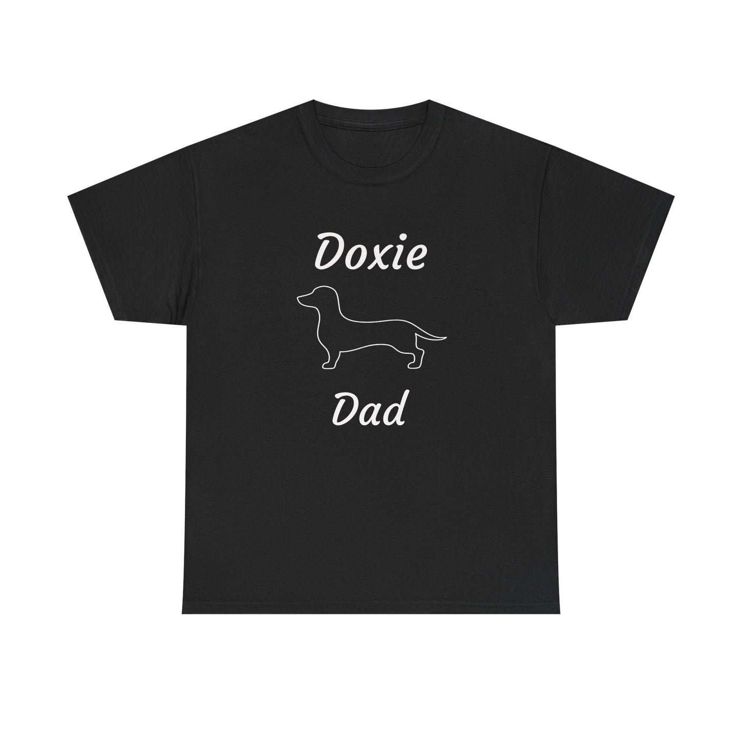 Doxie Dad Heavy Duty Unisex Tee Sizes Small - 5XL (11 colors)